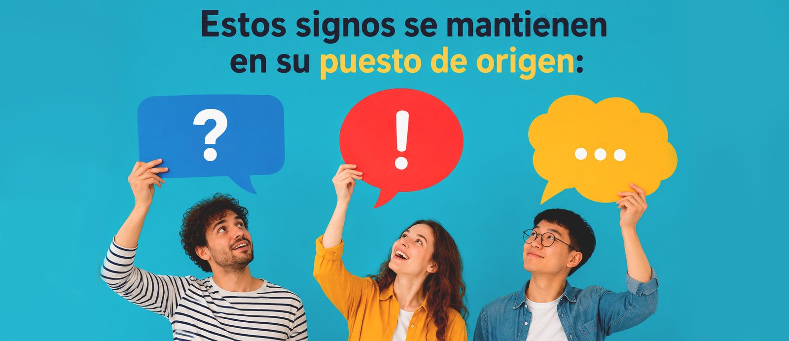 ¿Interrogación, exclamación o puntos suspensivos antes de un inciso? Descubre cómo puntuarlos con rigor. Tres personas sostienen burbujas de diálogo con los signos de interrogación (?), exclamación (!) y puntos suspensivos (...). El texto superior indica: